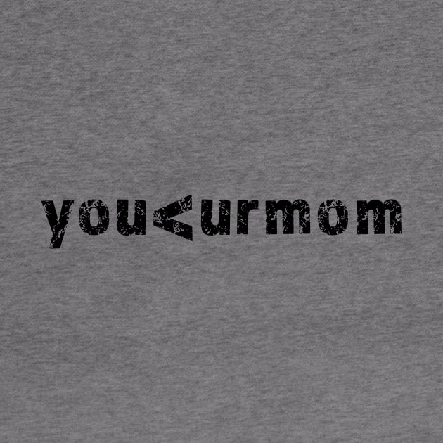 you<urmom by OWEDesigns